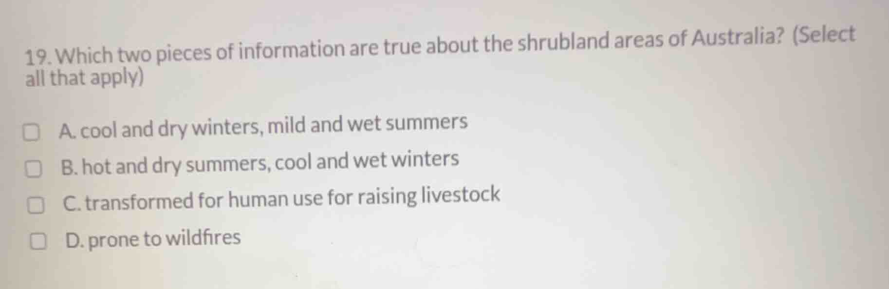 19. which two pieces of information are true about the shrubland areas …