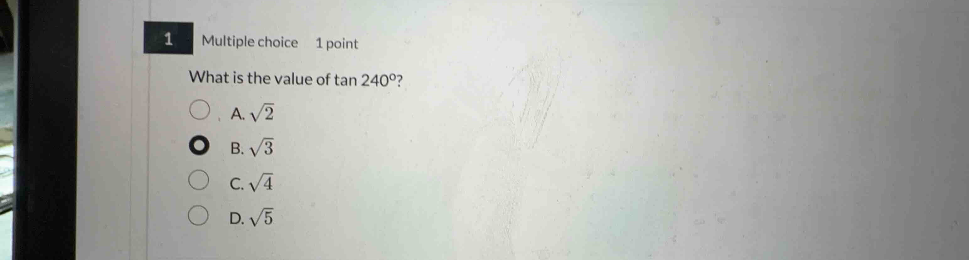 what is the value of \\(\\tan 240^{\\circ}\\)? a. \\(\\sqrt{2}\\) b. \\…