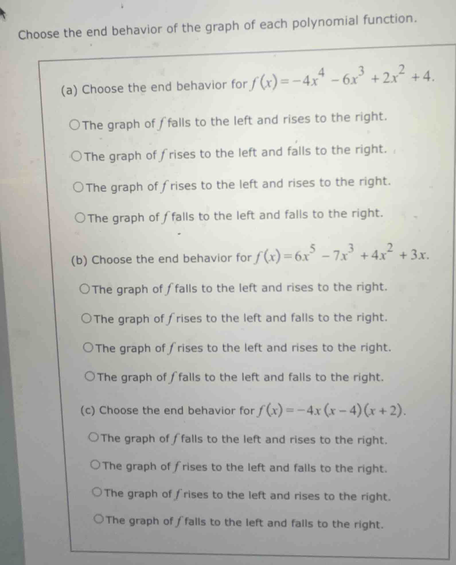 choose the end behavior of the graph of each polynomial function. (a) c…