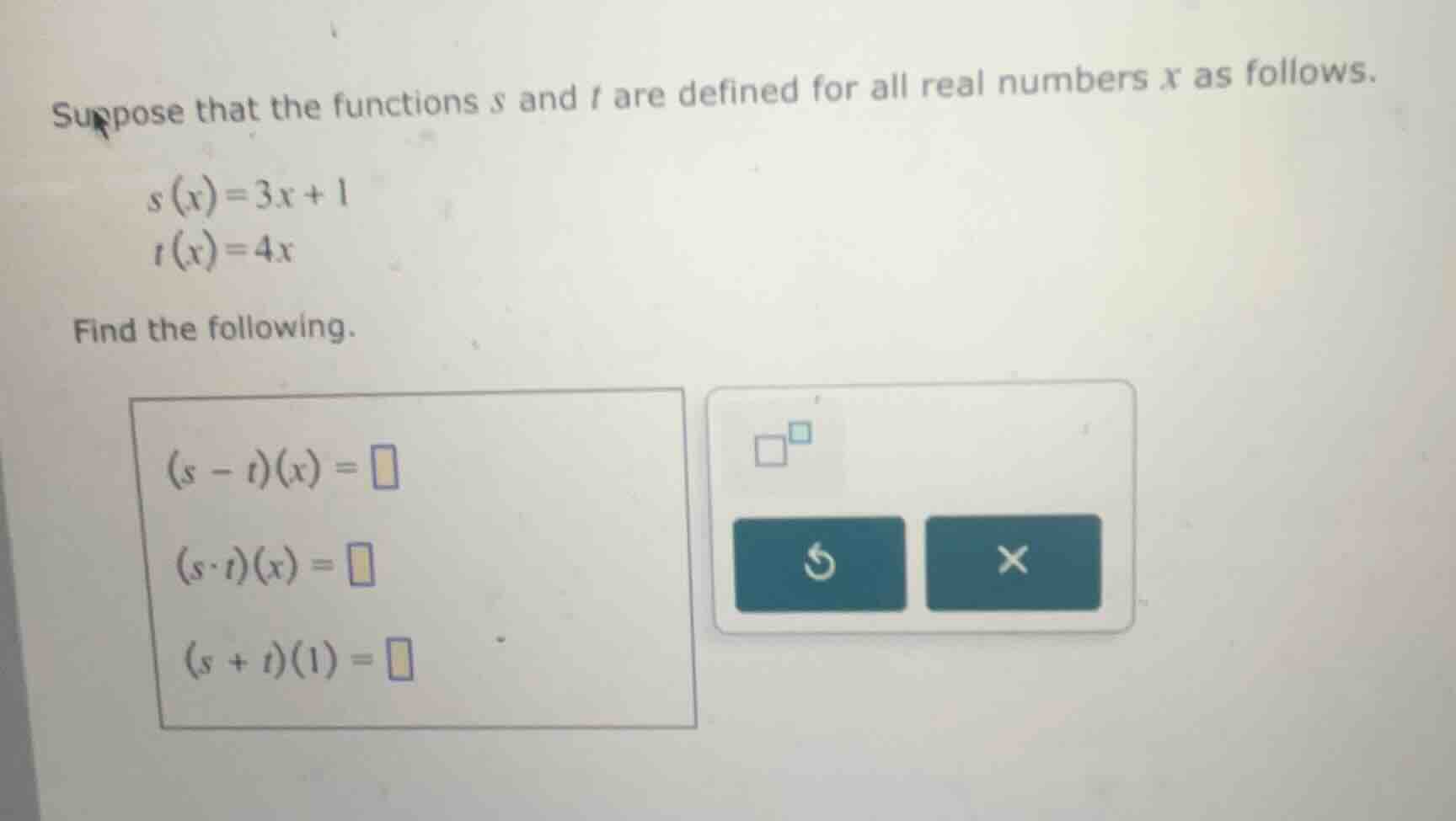 suppose that the functions \\(s\\) and \\(t\\) are defined for all real…