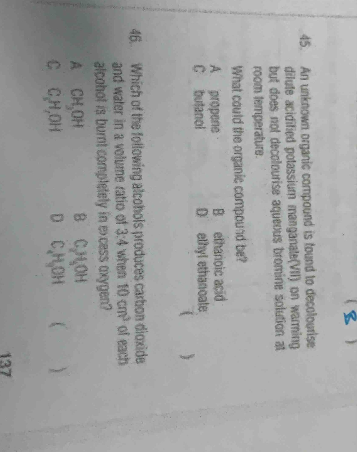 45. an unknown organic compound is found to decolourise dilute acidifie…