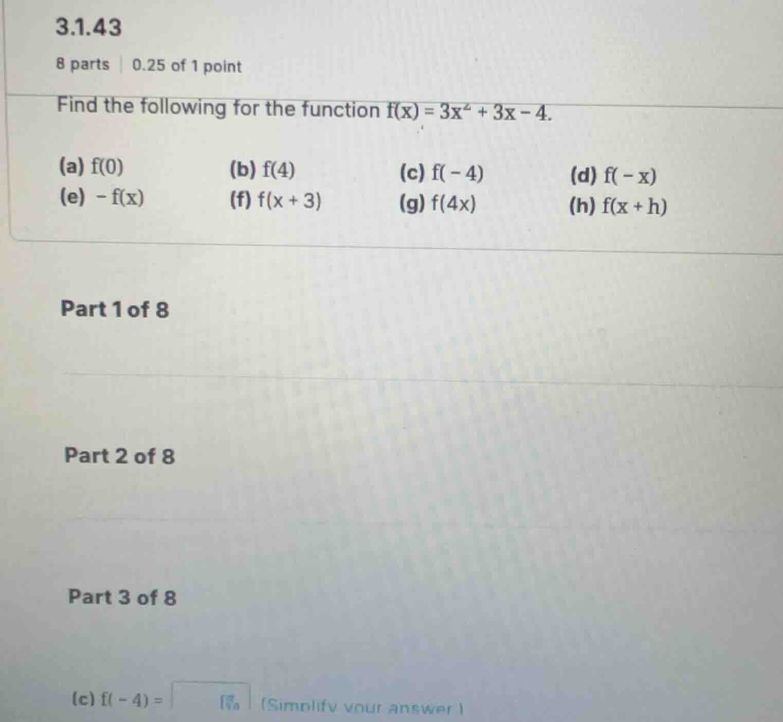 find the following for the function \\(f(x) = 3x^2 + 3x - 4\\). (a) \\(…