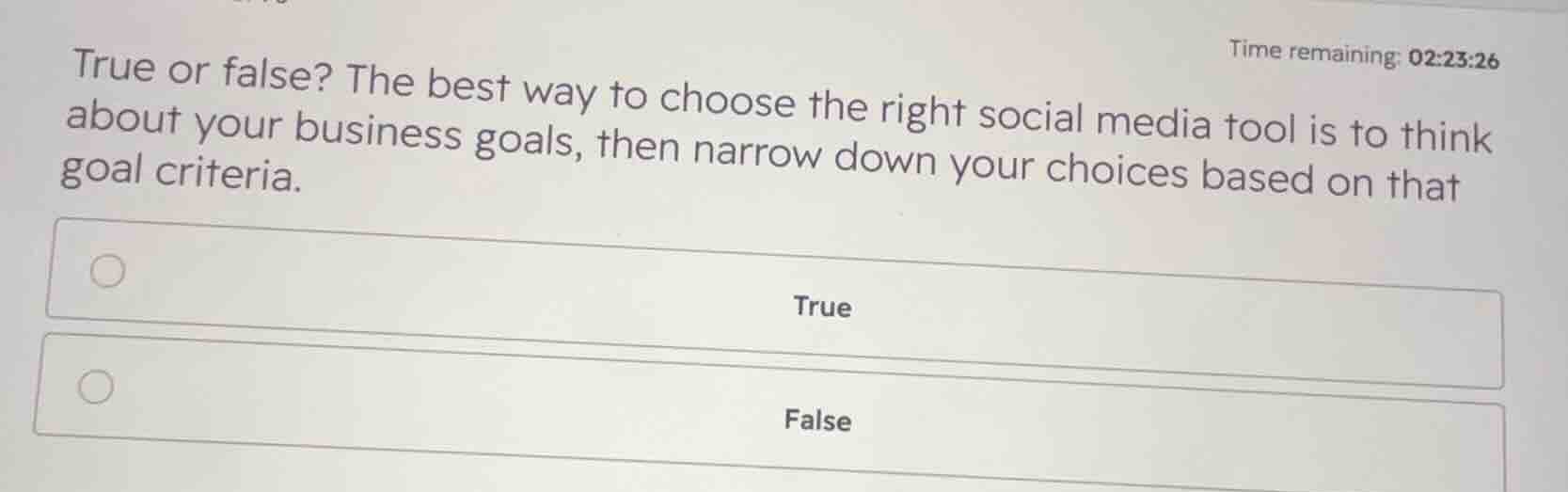 true or false? the best way to choose the right social media tool is to…