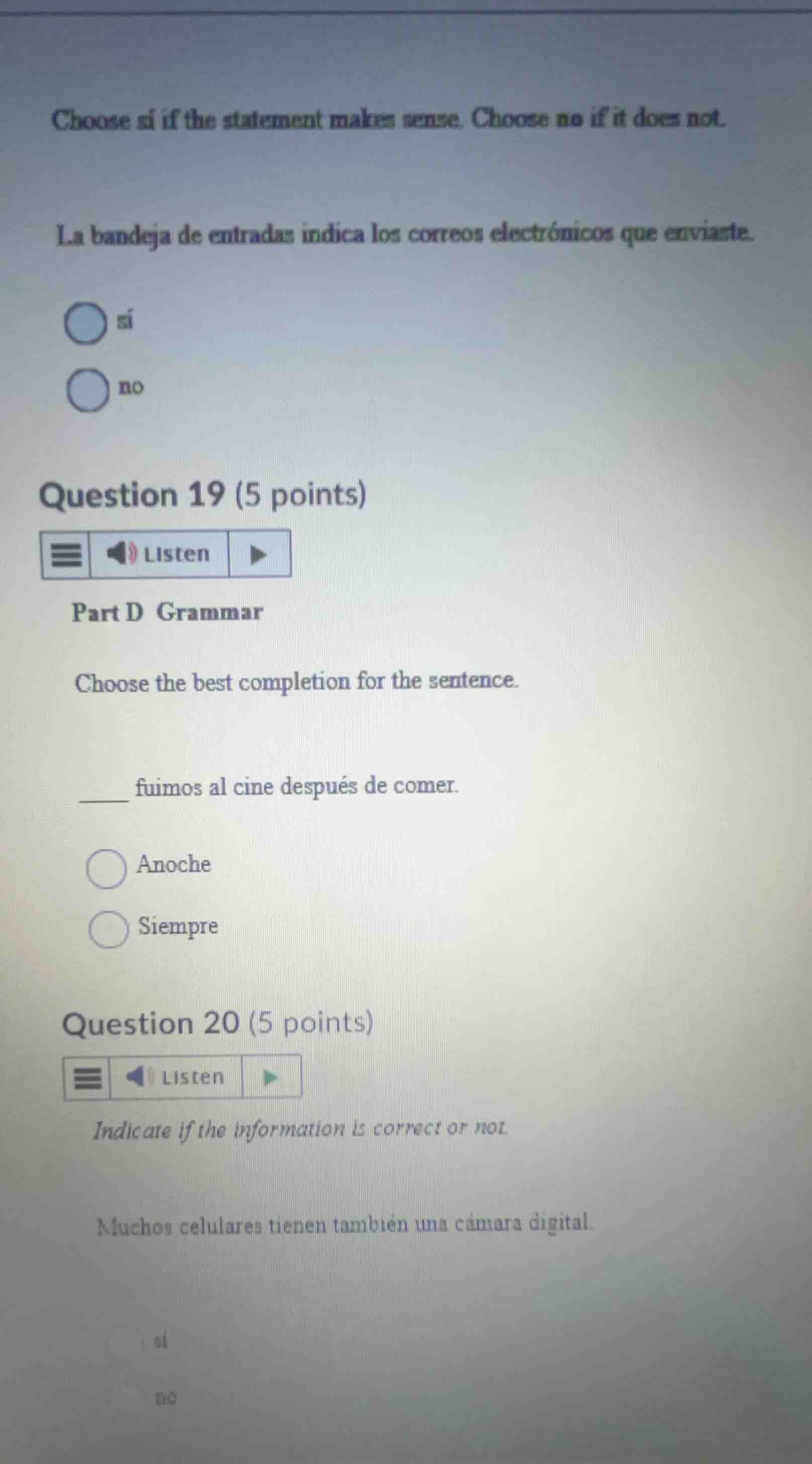 choose sí if the statement makes sense. choose no if it does not. la ba…