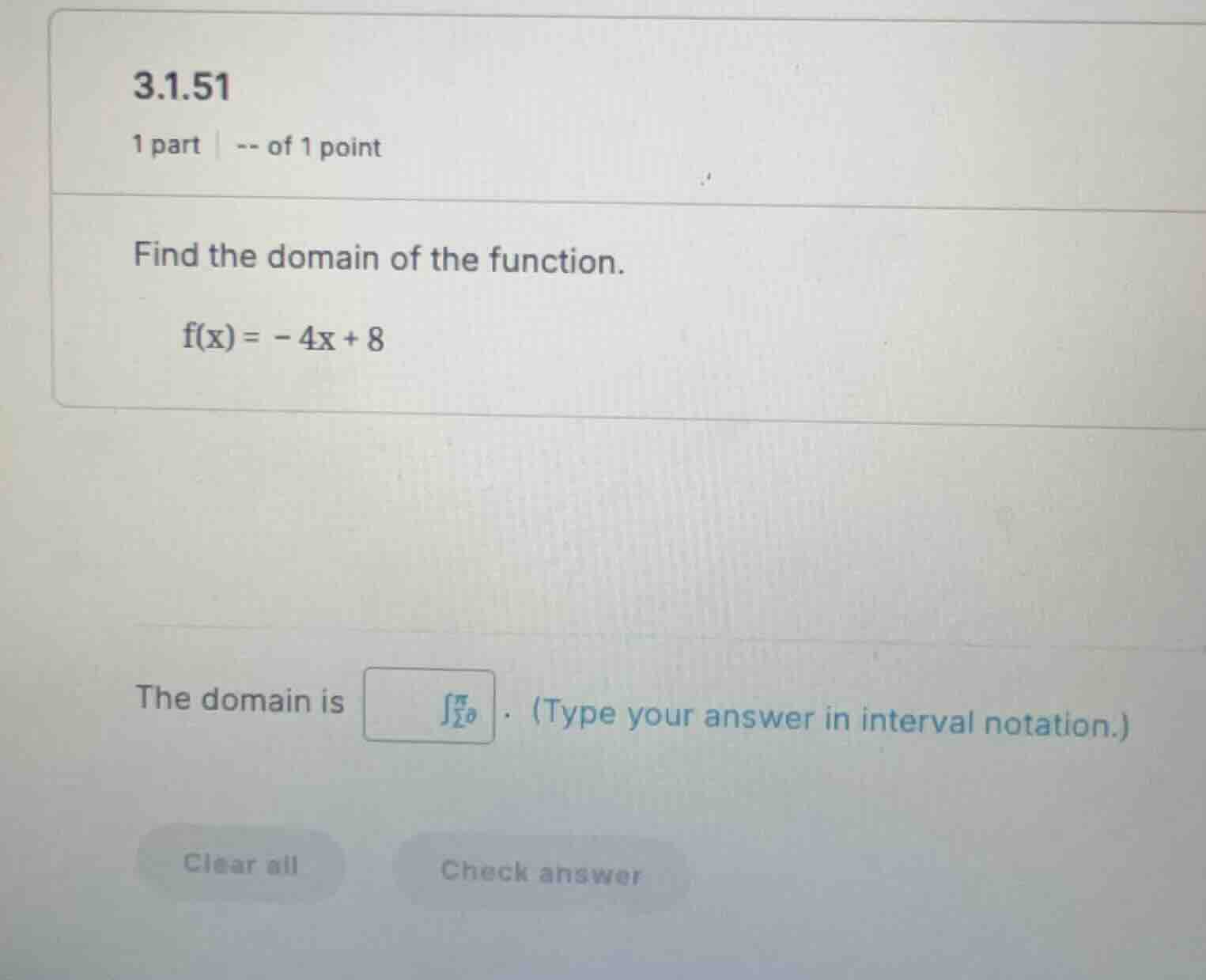 3.1.51 1 part | -- of 1 point find the domain of the function. (f(x) = …
