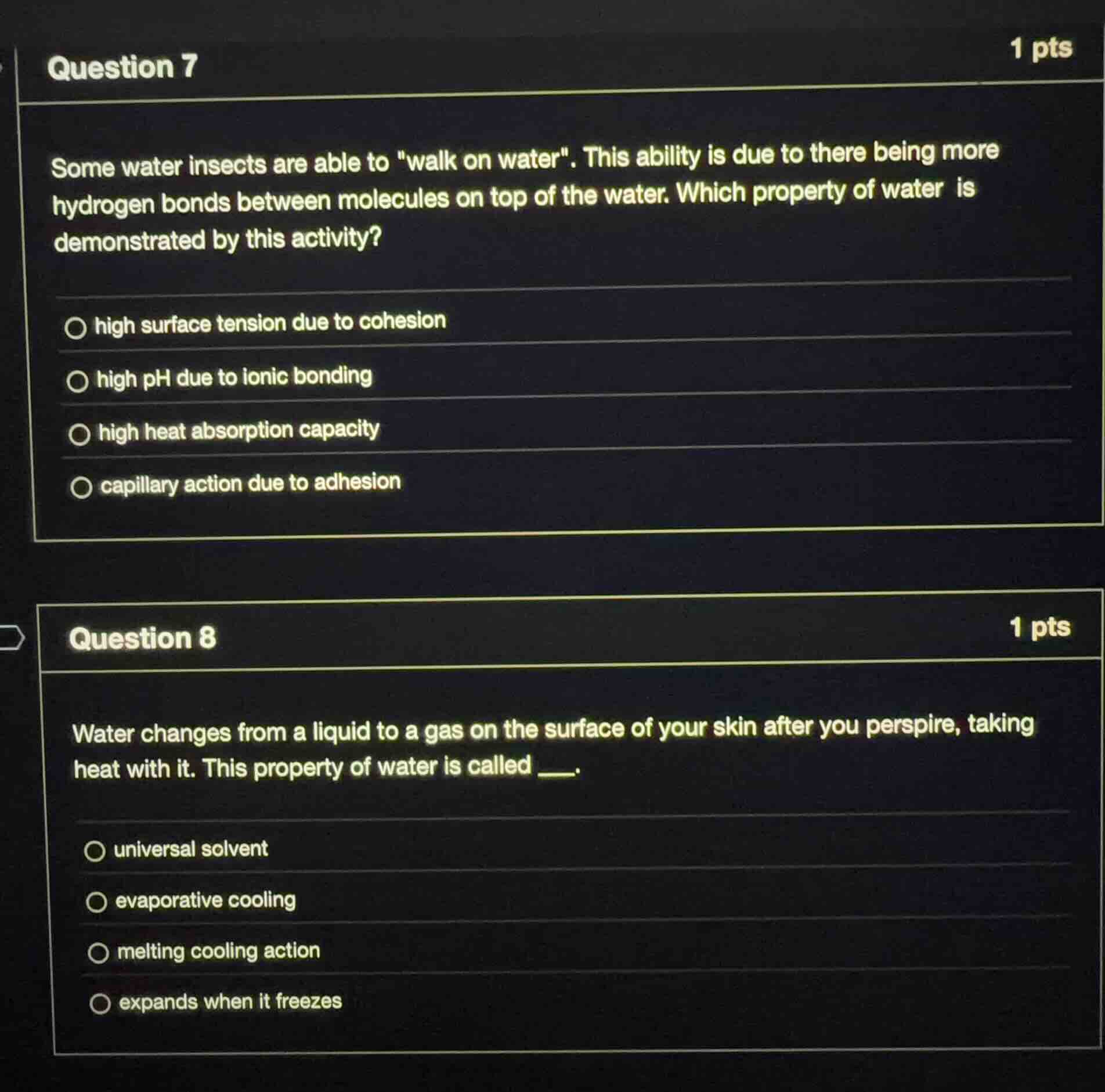 question 7 some water insects are able to \walk on water\. this ability…