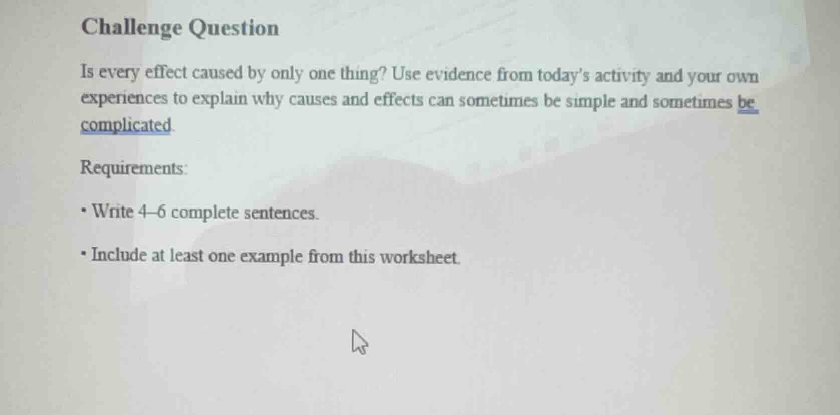 challenge question is every effect caused by only one thing? use eviden…