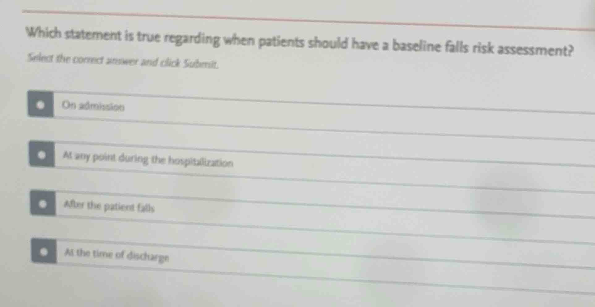 which statement is true regarding when patients should have a baseline …