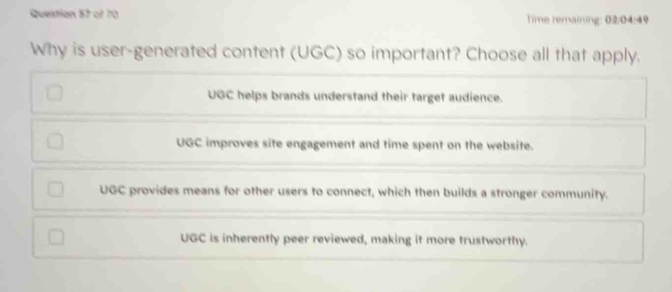 why is user-generated content (ugc) so important? choose all that apply…