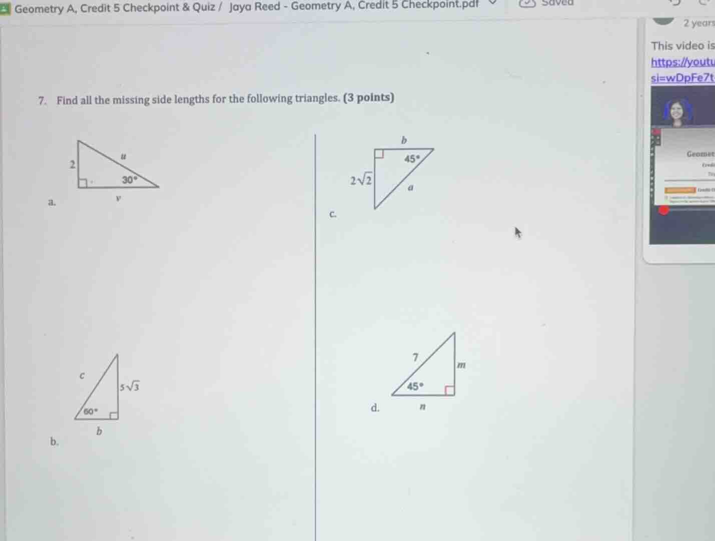 7. find all the missing side lengths for the following triangles. (3 po…