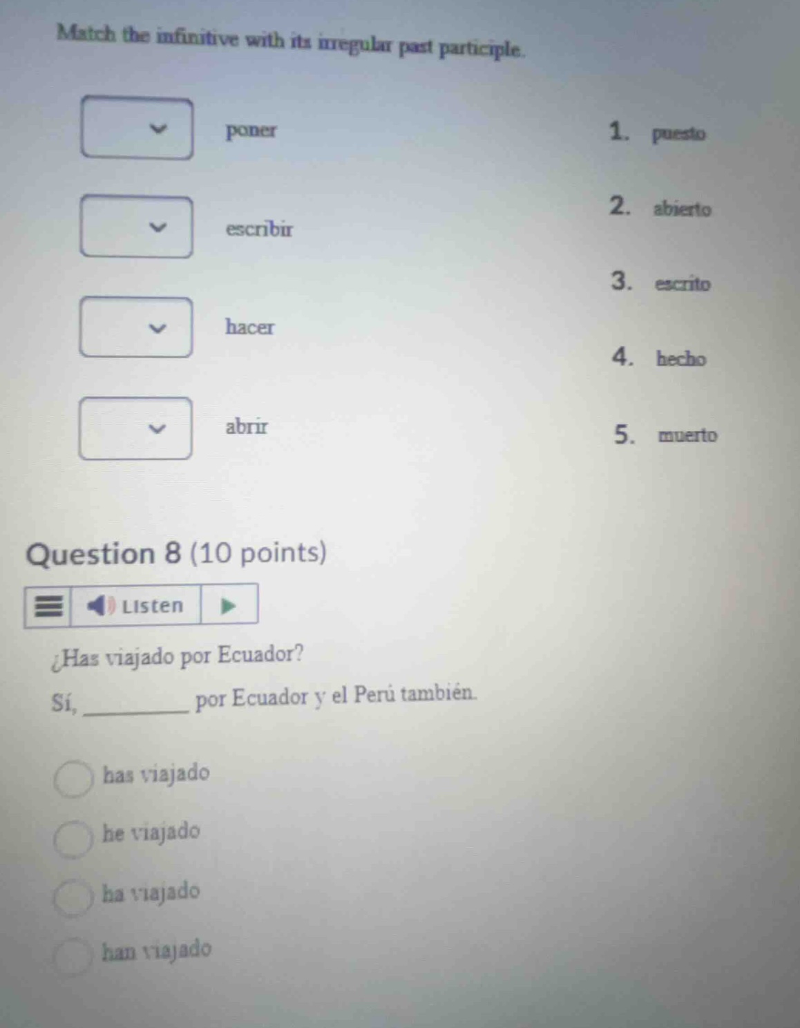 match the infinitive with its irregular past participle. poner escribir…
