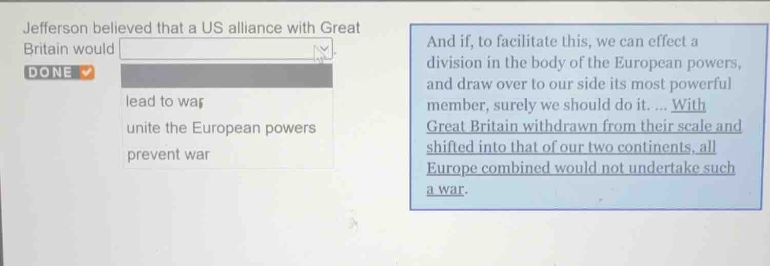 jefferson believed that a us alliance with great britain would dropdown…
