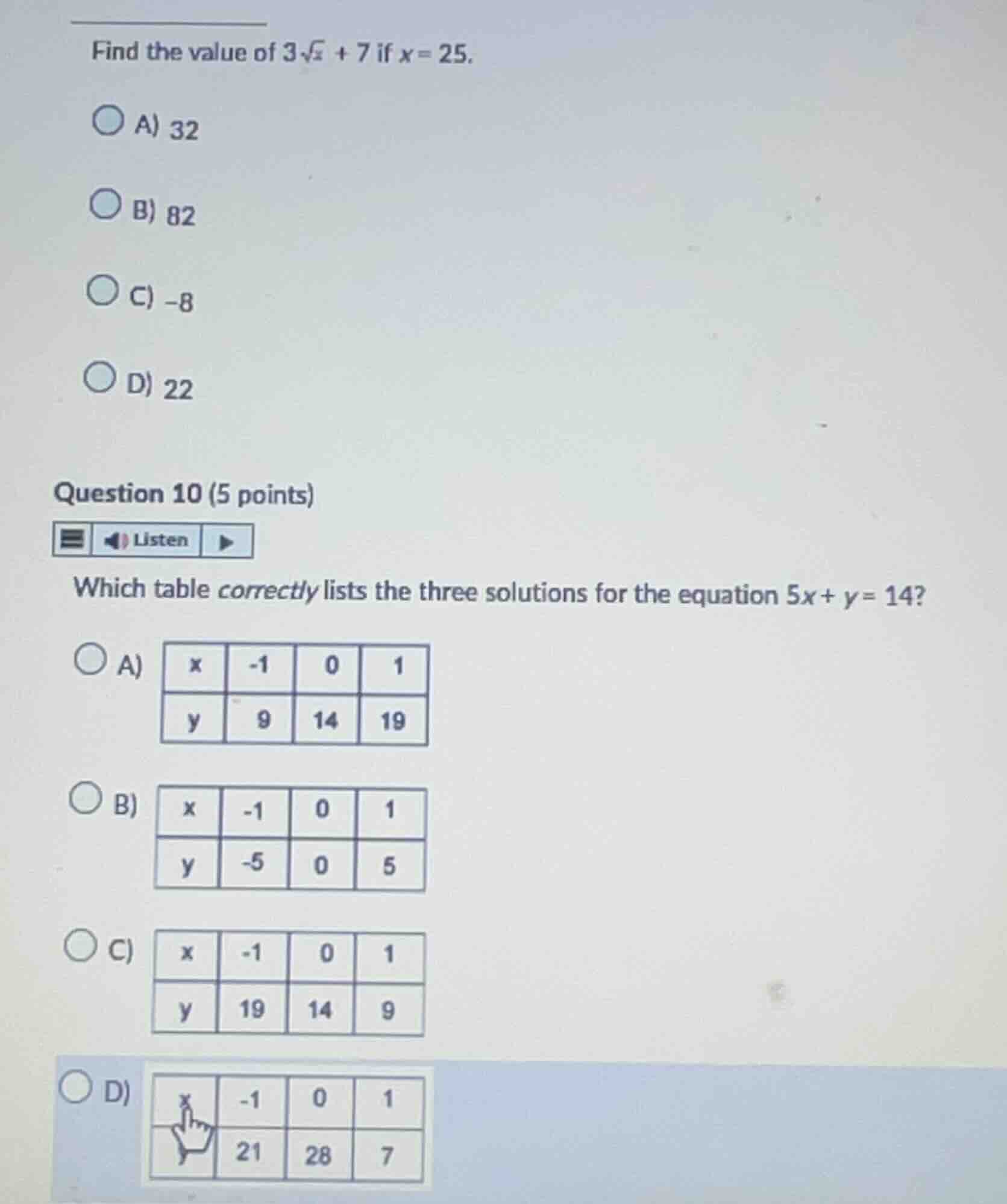 find the value of (3sqrt{x} + 7) if (x = 25). a) 32 b) 82 c) -8 d) 22 q…