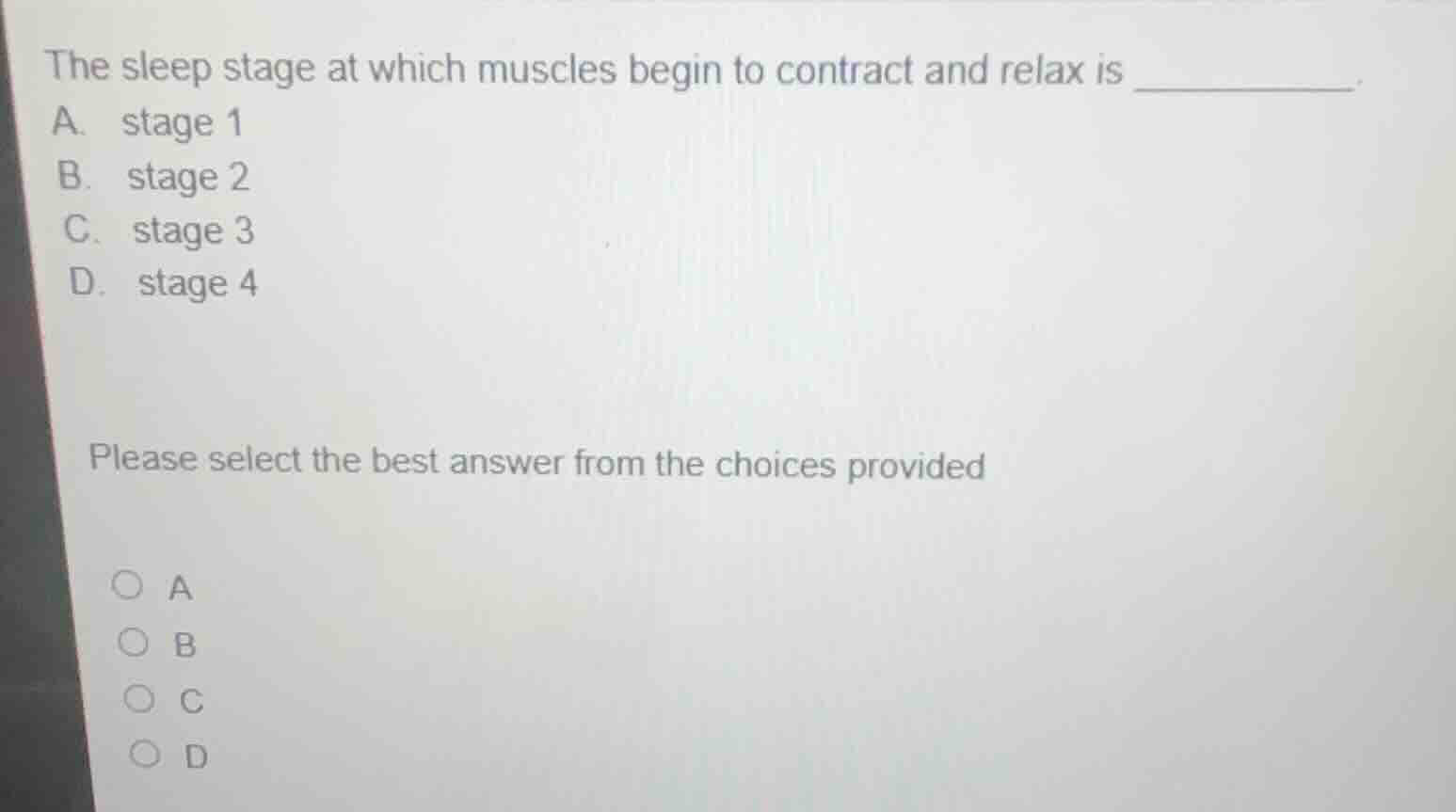 the sleep stage at which muscles begin to contract and relax is _______…