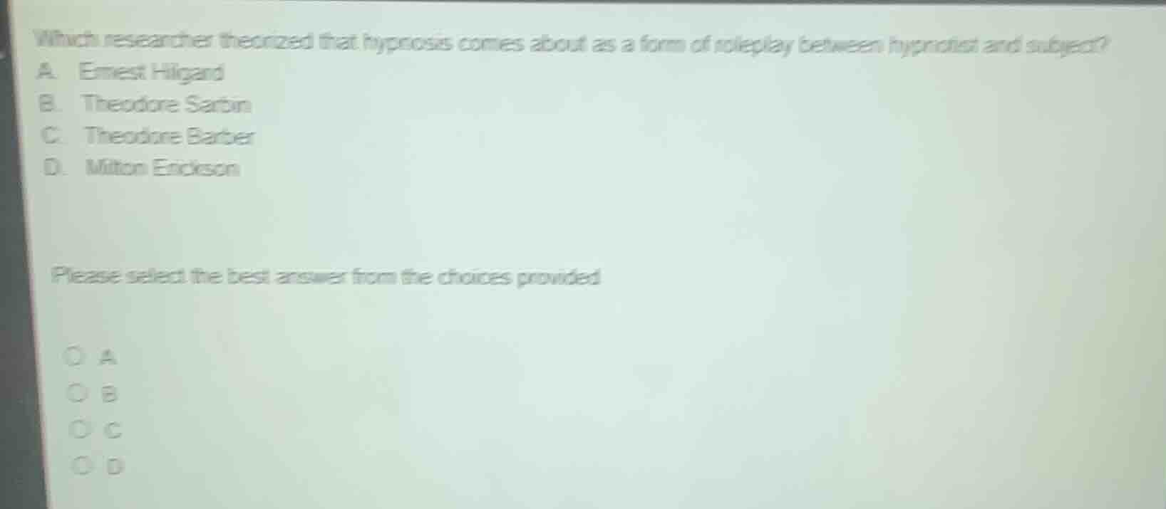 which researcher theorized that hypnosis comes about as a form of rolep…