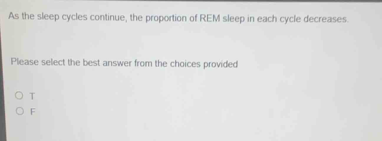 as the sleep cycles continue, the proportion of rem sleep in each cycle…