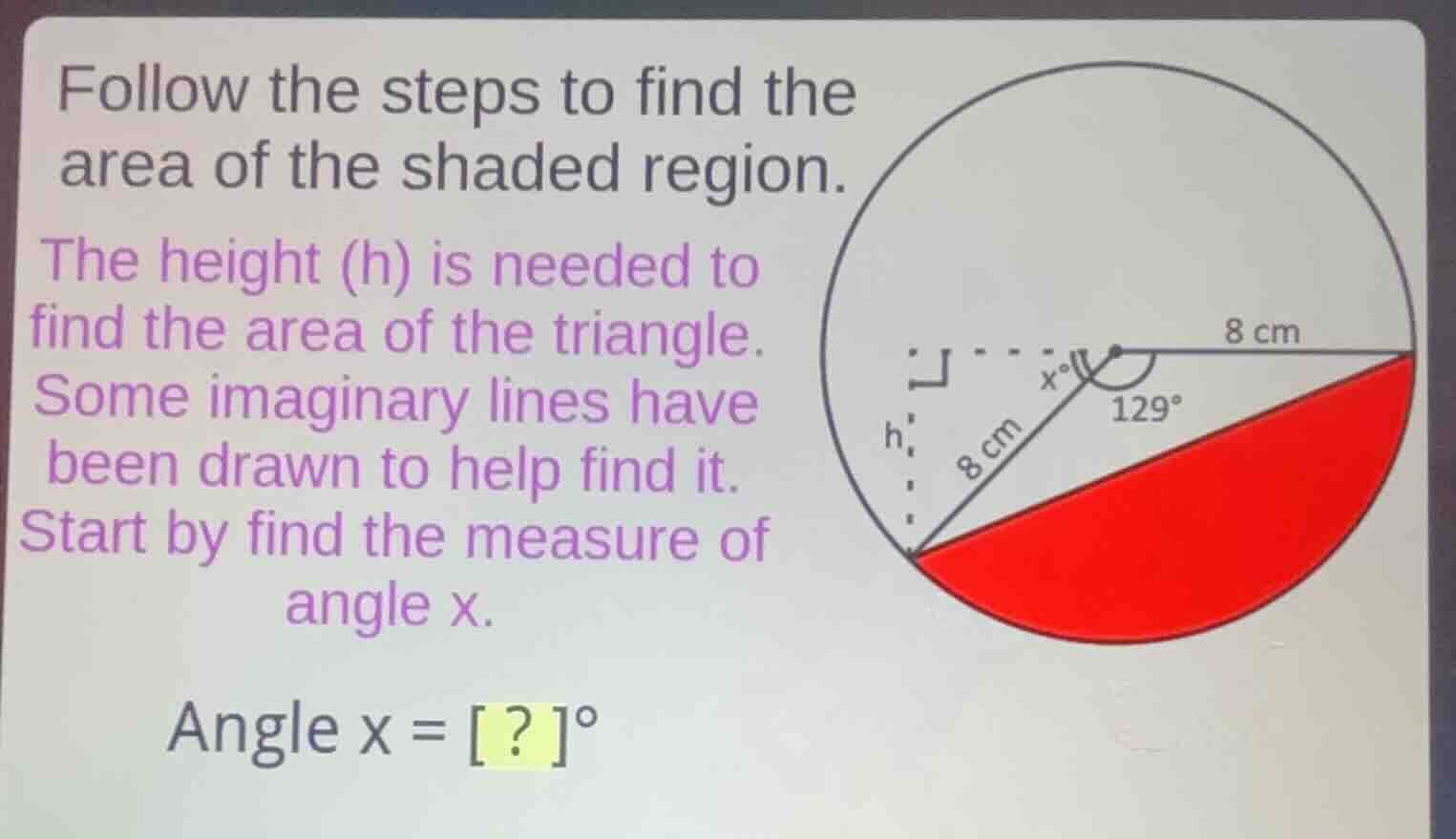 follow the steps to find the area of the shaded region. the height (h) …