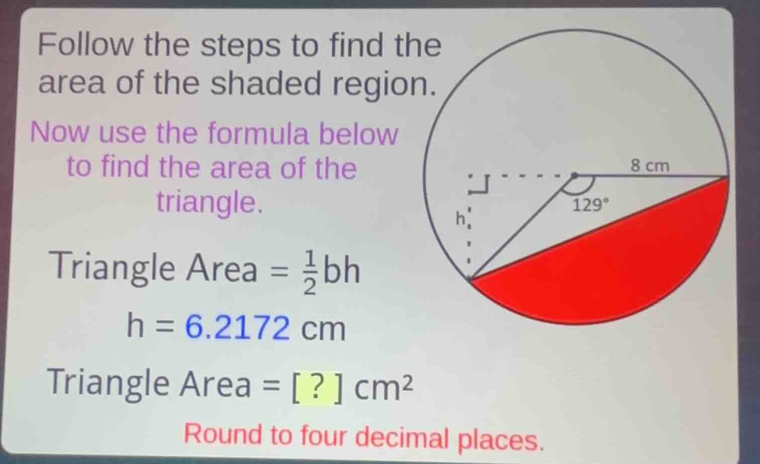 follow the steps to find the area of the shaded region. now use the for…