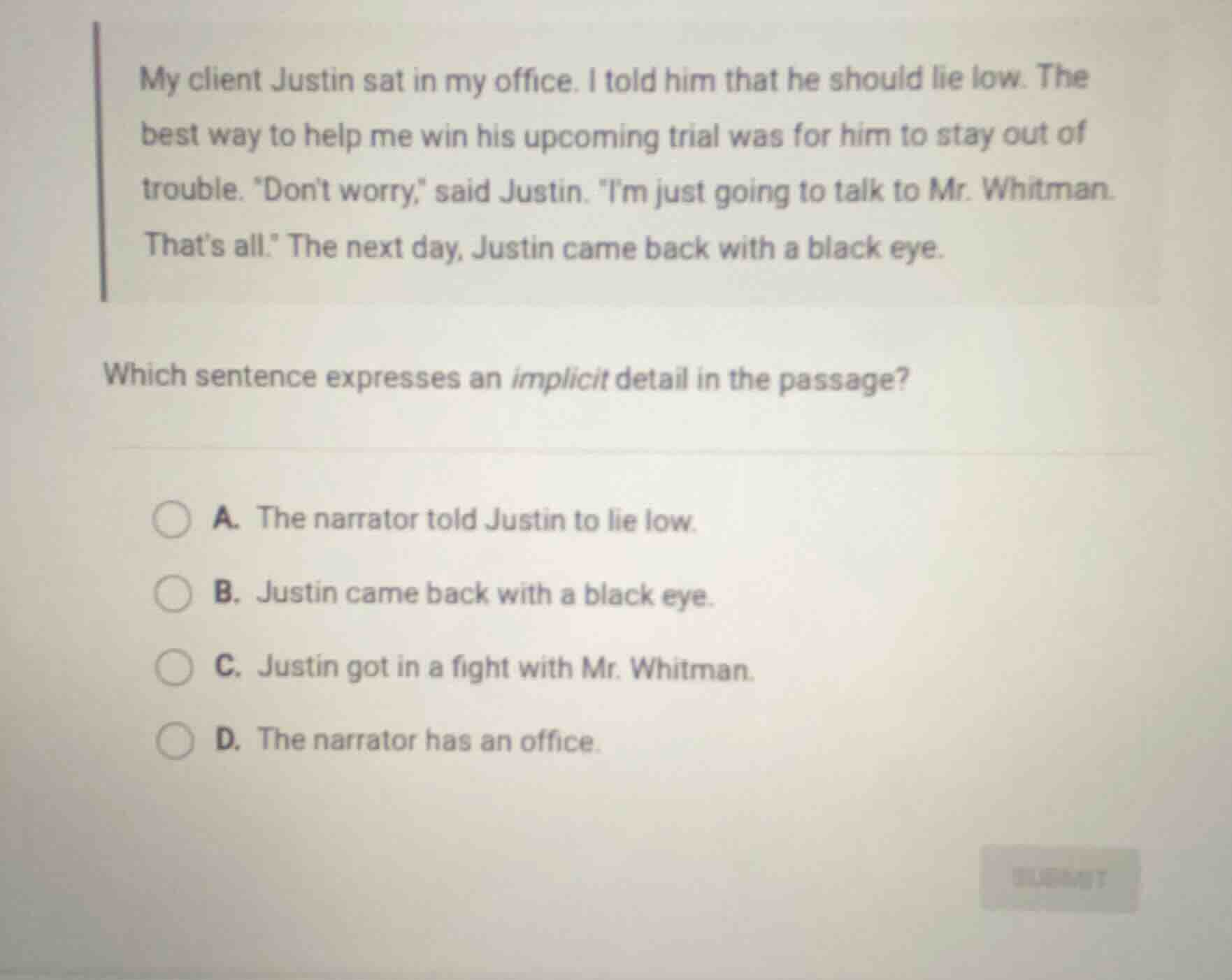 my client justin sat in my office. i told him that he should lie low. t…
