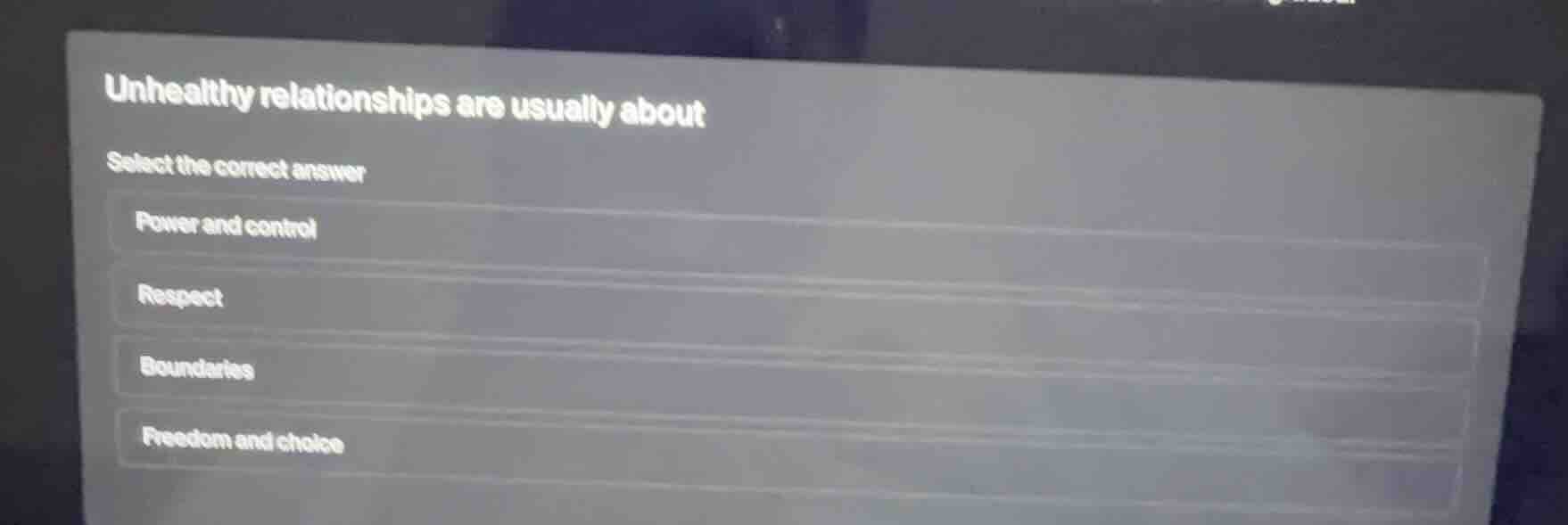 unhealthy relationships are usually about select the correct answer pow…