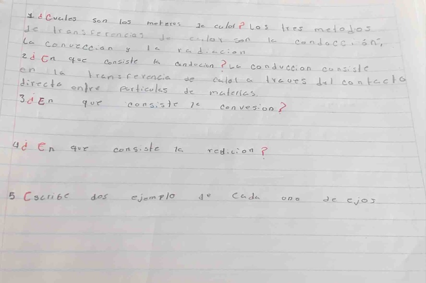 1 ¿cuales son los metodos de calor? los tres metodos de transferencias …