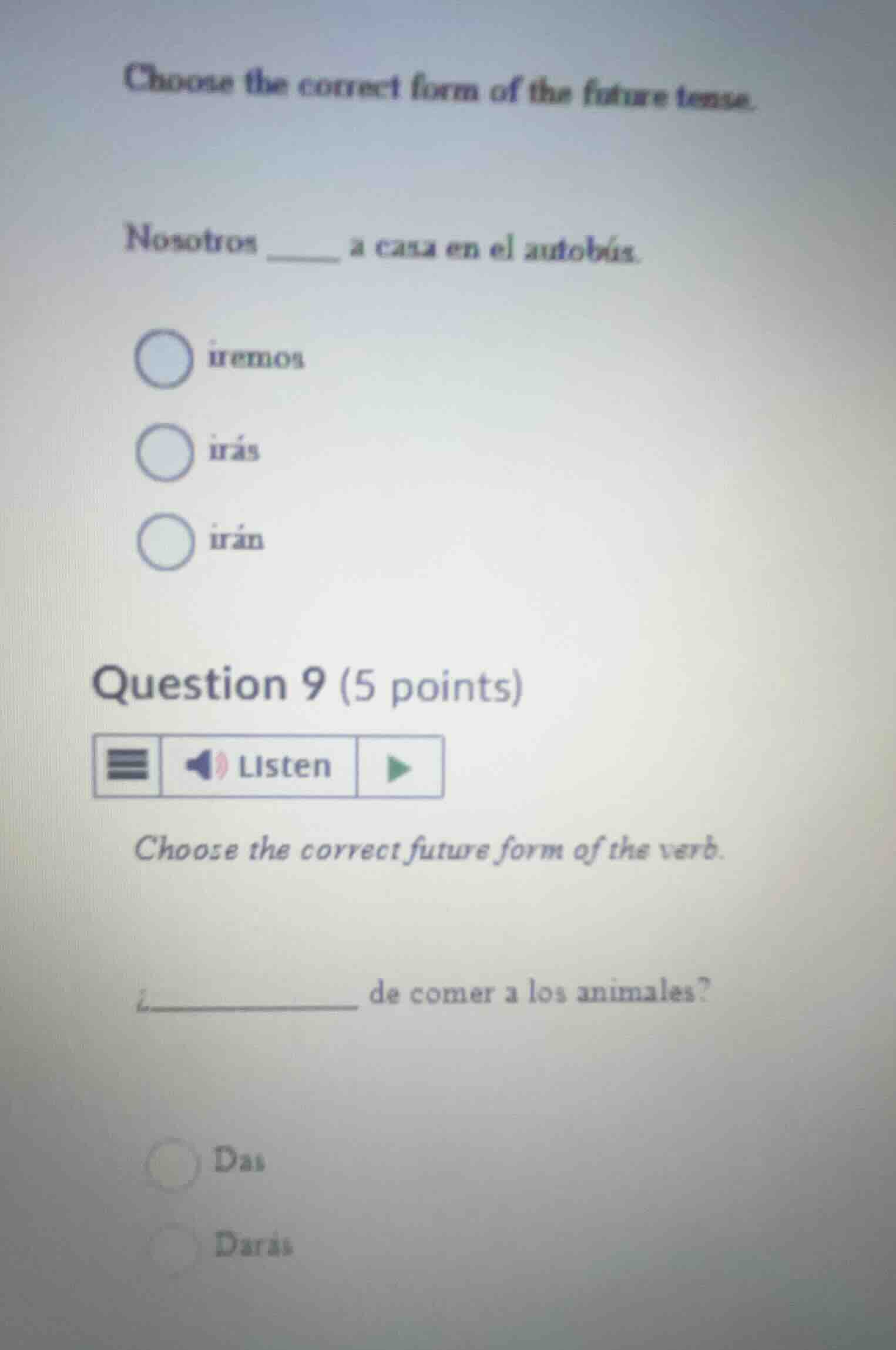 choose the correct form of the future tense. nosotros ______ a casa en …