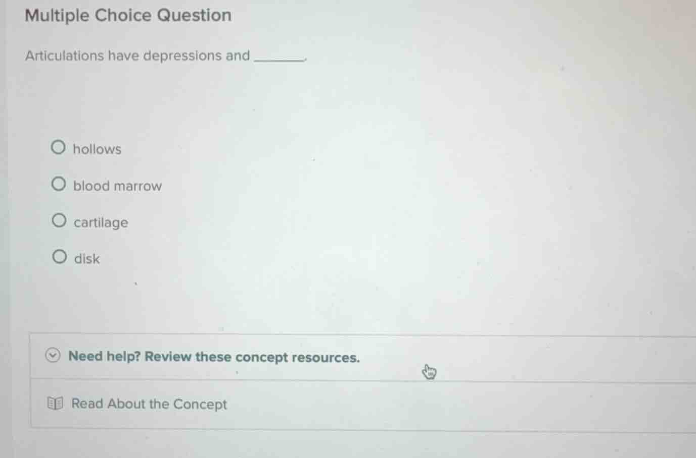 multiple choice question articulations have depressions and _______ hol…