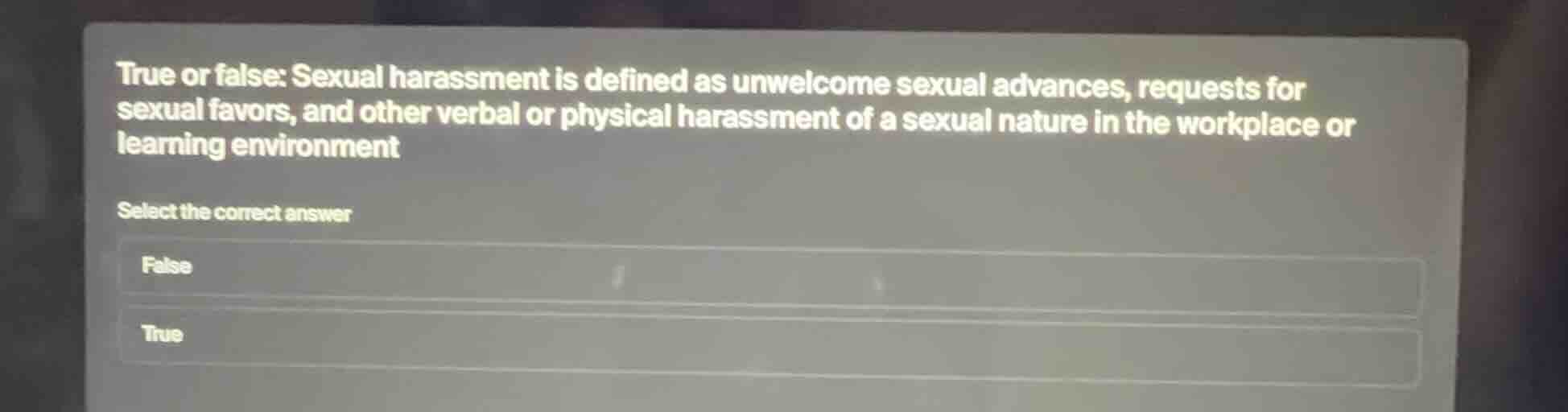 true or false: sexual harassment is defined as unwelcome sexual advance…