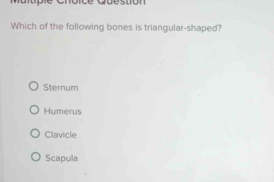 multiple choice question which of the following bones is triangular-sha…