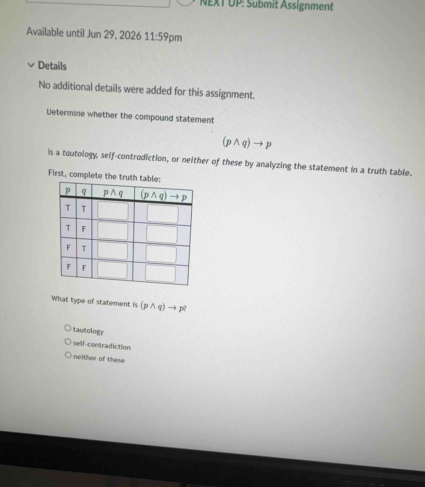 determine whether the compound statement \\(p \\wedge q) \ ightarrow p\…