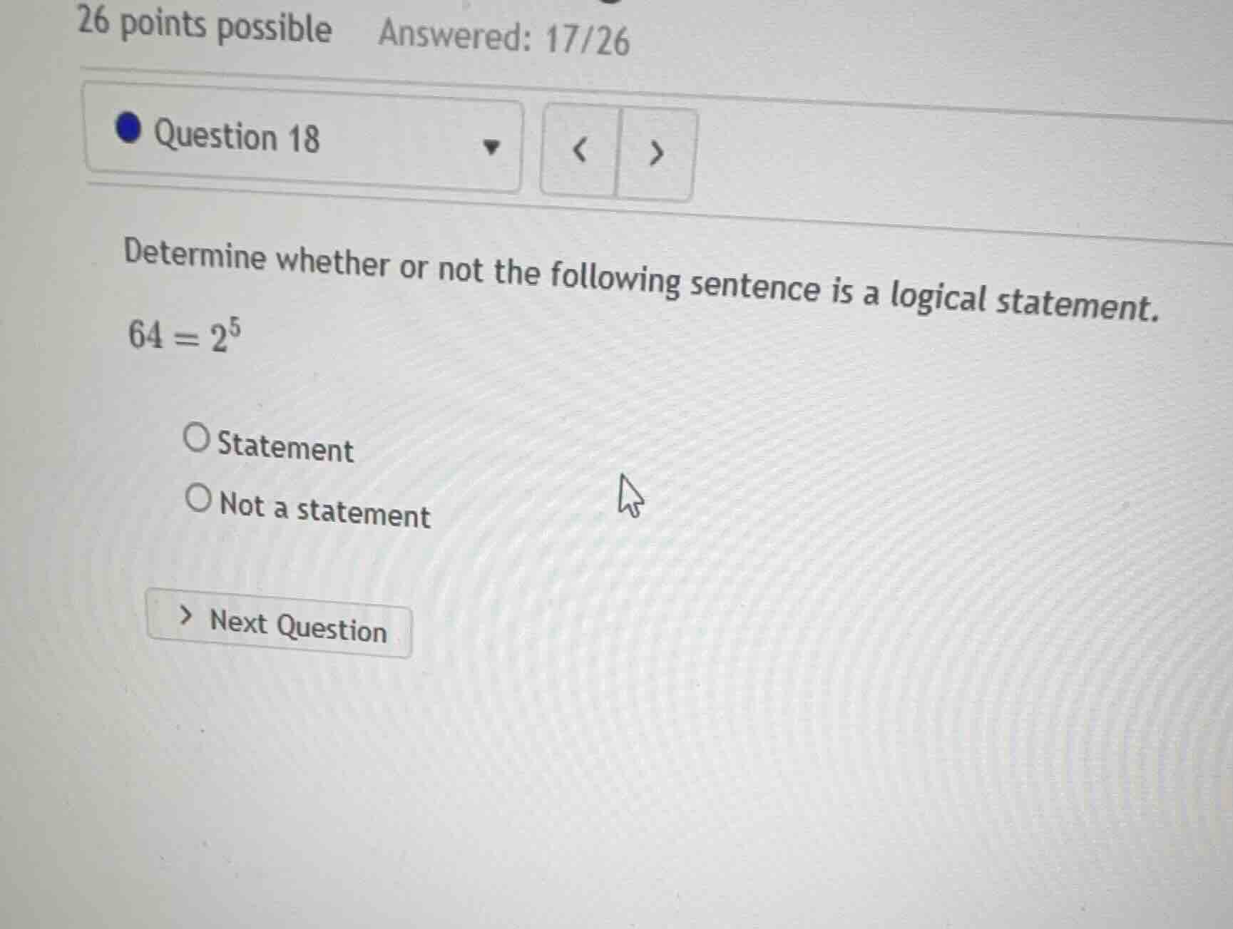 determine whether or not the following sentence is a logical statement.…