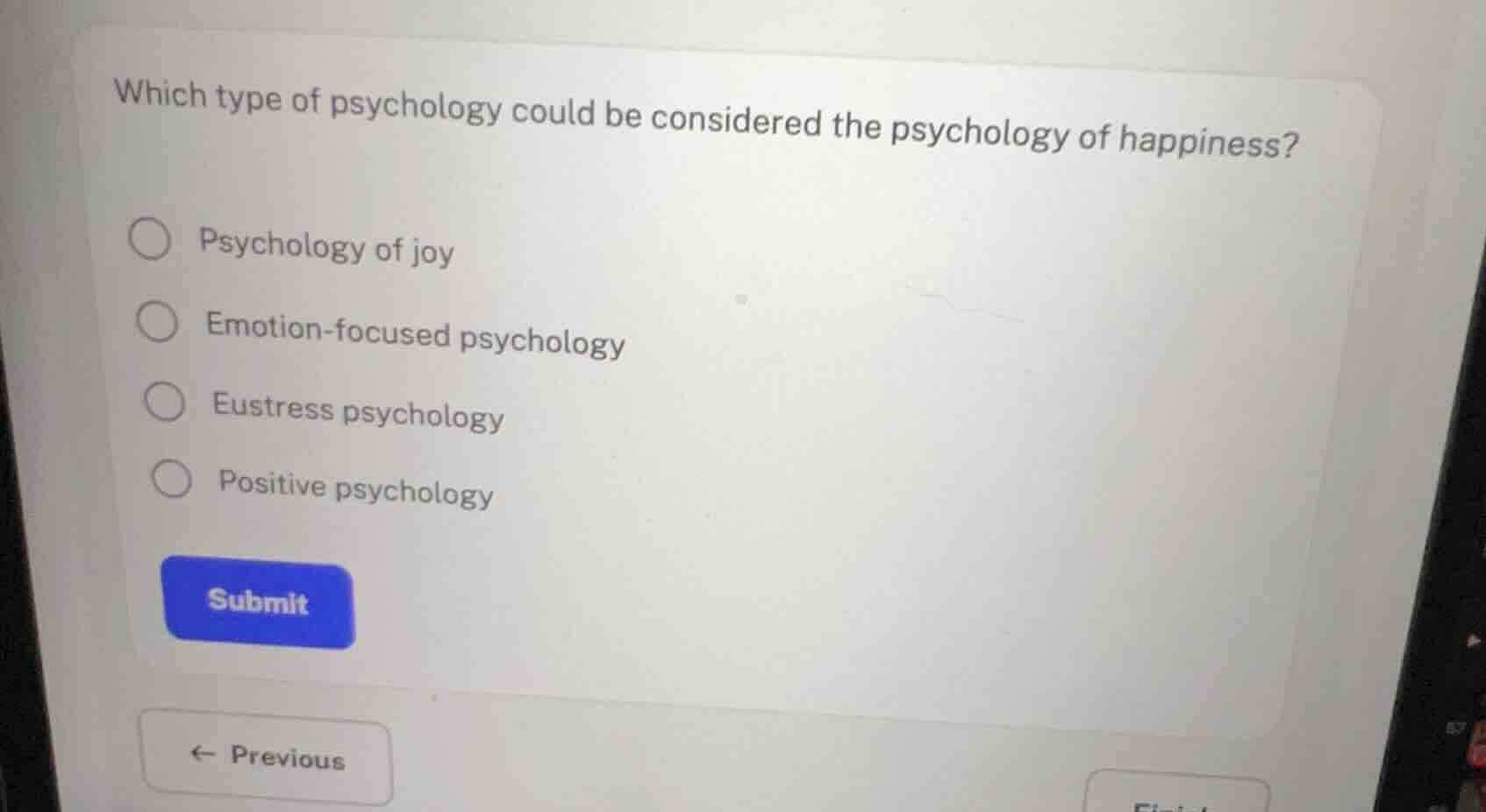 which type of psychology could be considered the psychology of happines…