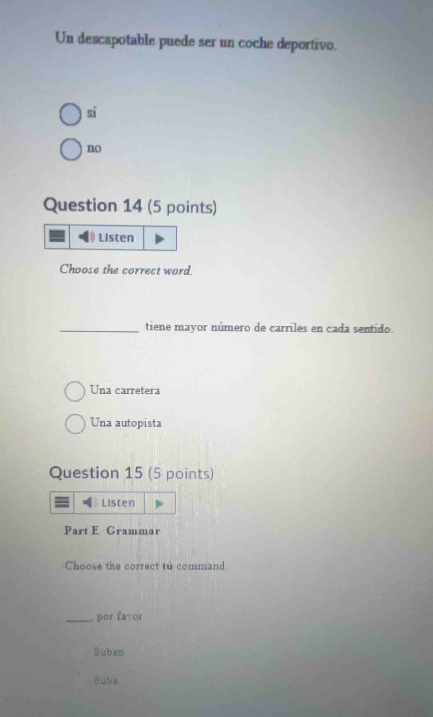 un descapotable puede ser un coche deportivo. sí no question 14 (5 poin…