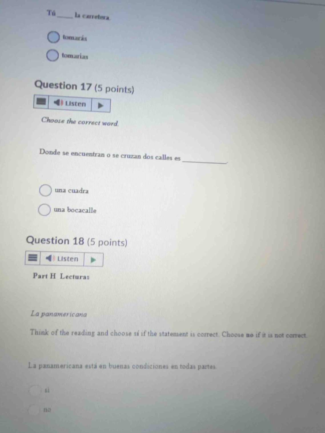 tú ___ la carretera. tomarás tomarías question 17 (5 points) choose the…