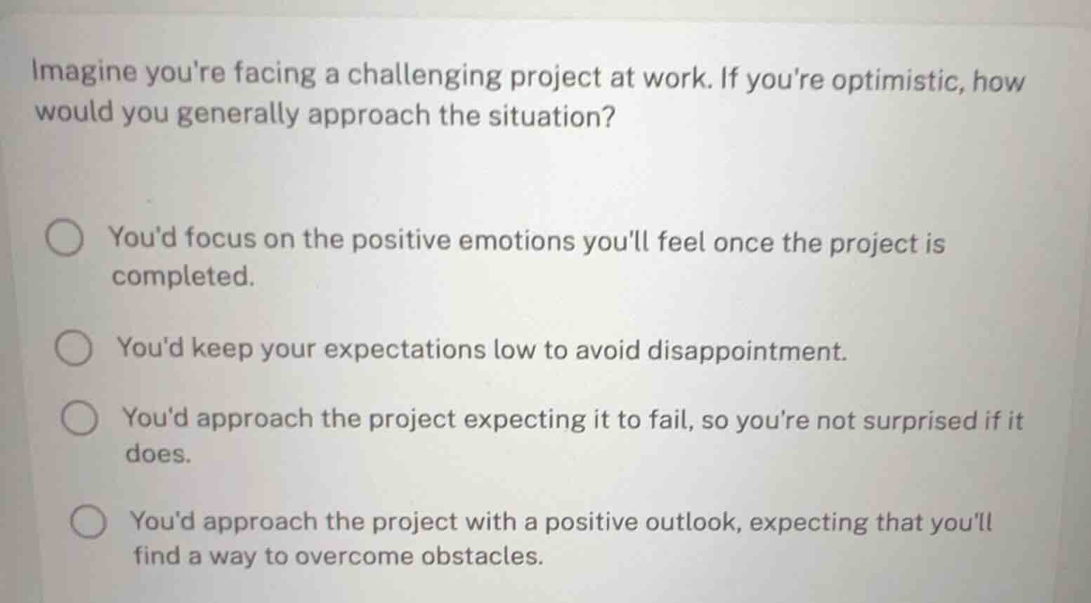 imagine youre facing a challenging project at work. if youre optimistic…