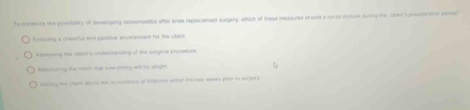 to minimize the possibility of developing osteomyelitis after knee repl…