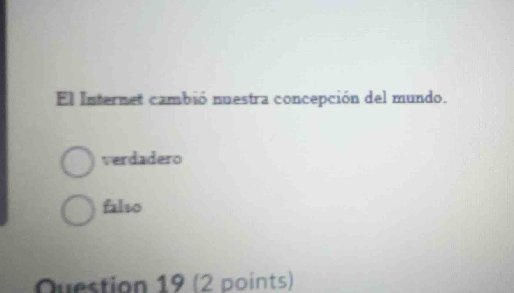 el internet cambió nuestra concepción del mundo. verdadero falso questi…