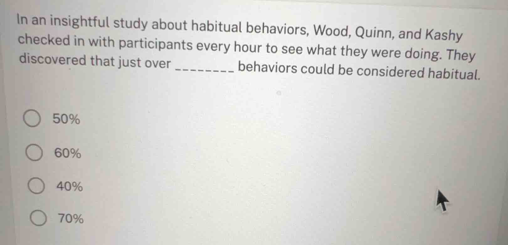 in an insightful study about habitual behaviors, wood, quinn, and kashy…