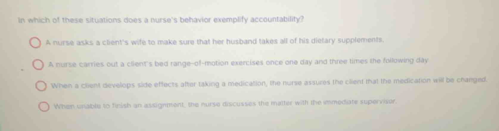 in which of these situations does a nurses behavior exemplify accountab…