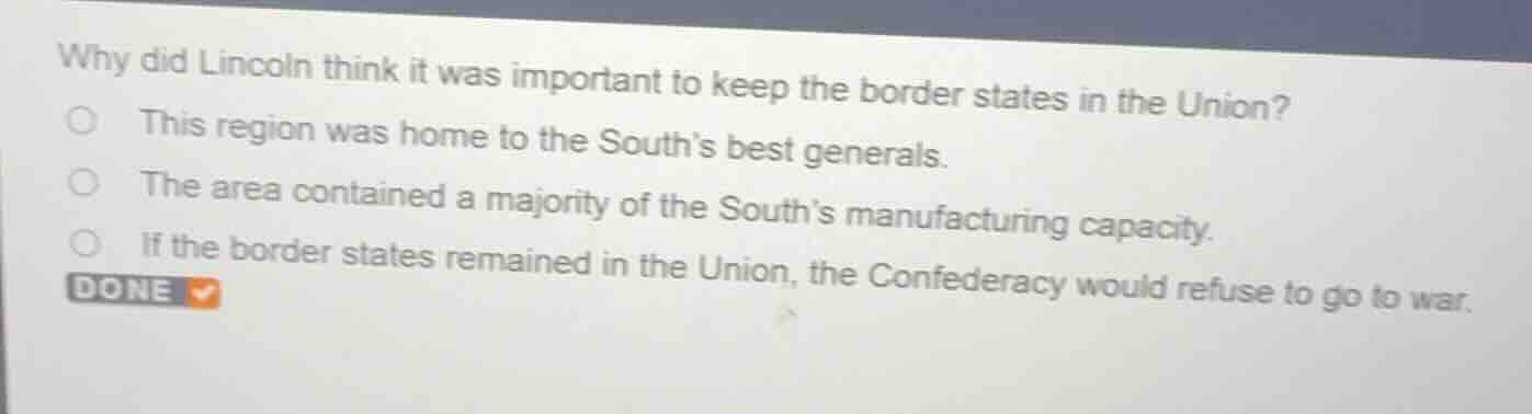 why did lincoln think it was important to keep the border states in the…
