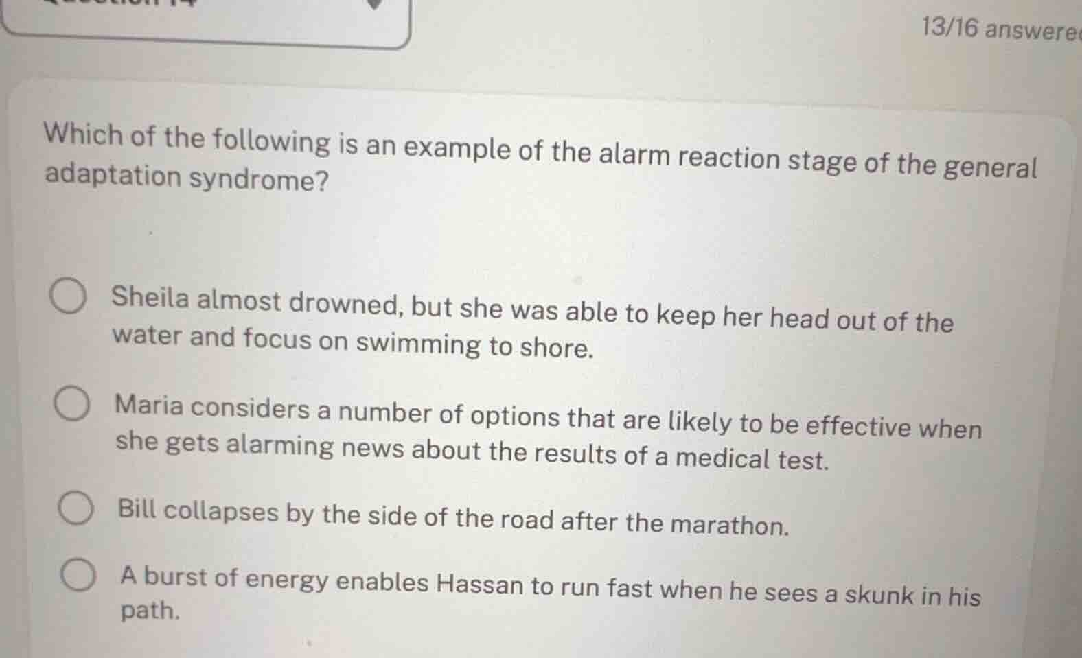 which of the following is an example of the alarm reaction stage of the…