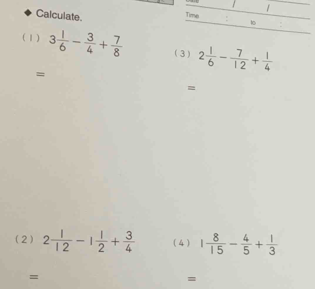 calculate. (1) \\(3\\frac{1}{6} - \\frac{3}{4} + \\frac{7}{8}\\) = (2) …