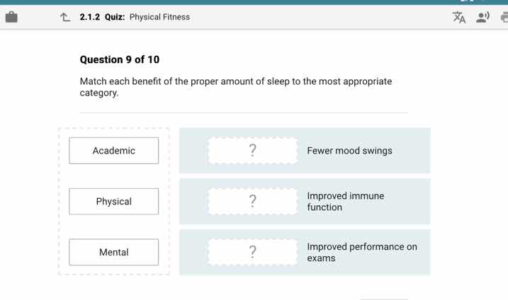 question 9 of 10 match each benefit of the proper amount of sleep to th…