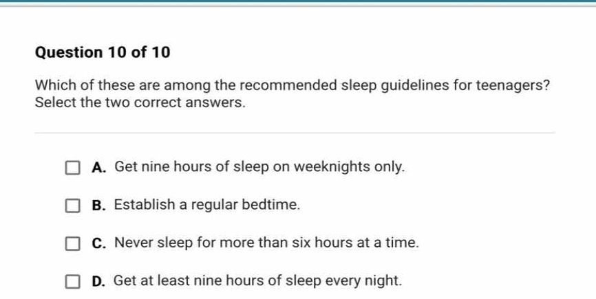 question 10 of 10 which of these are among the recommended sleep guidel…