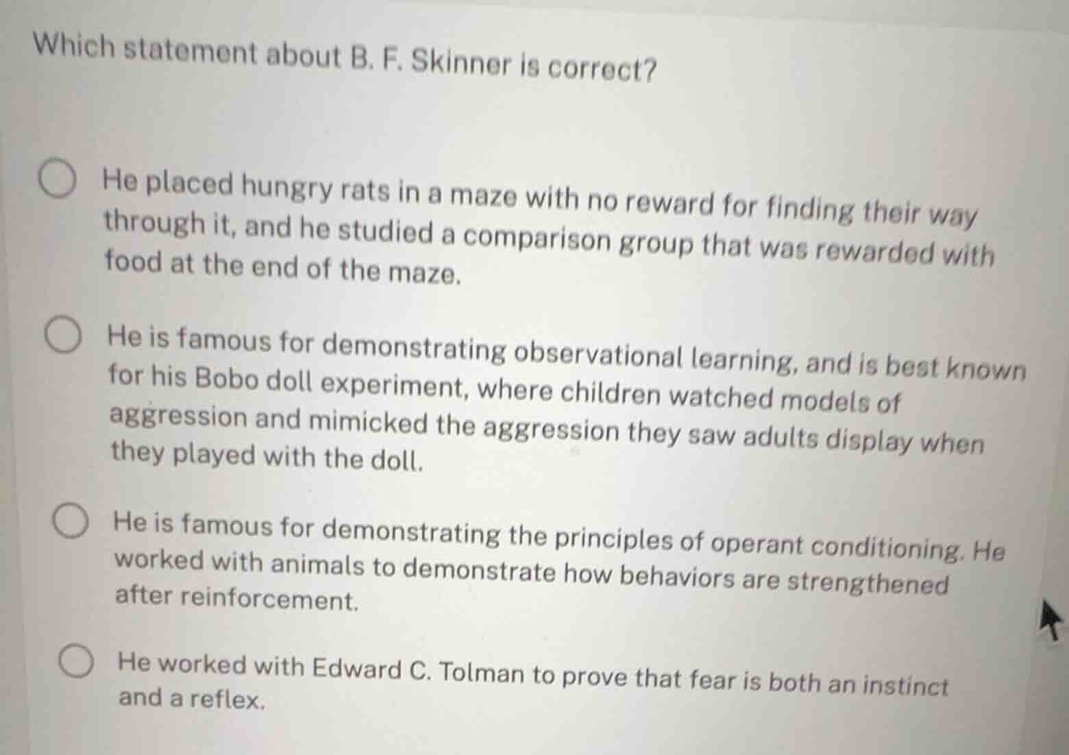 which statement about b. f. skinner is correct? he placed hungry rats i…