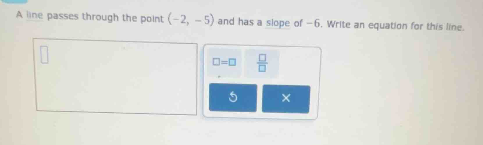 a line passes through the point \\((-2, -5)\\) and has a slope of \\(-6…