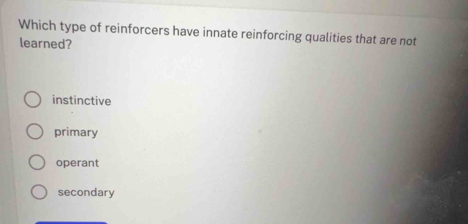 which type of reinforcers have innate reinforcing qualities that are no…