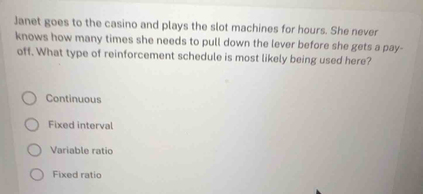 janet goes to the casino and plays the slot machines for hours. she nev…