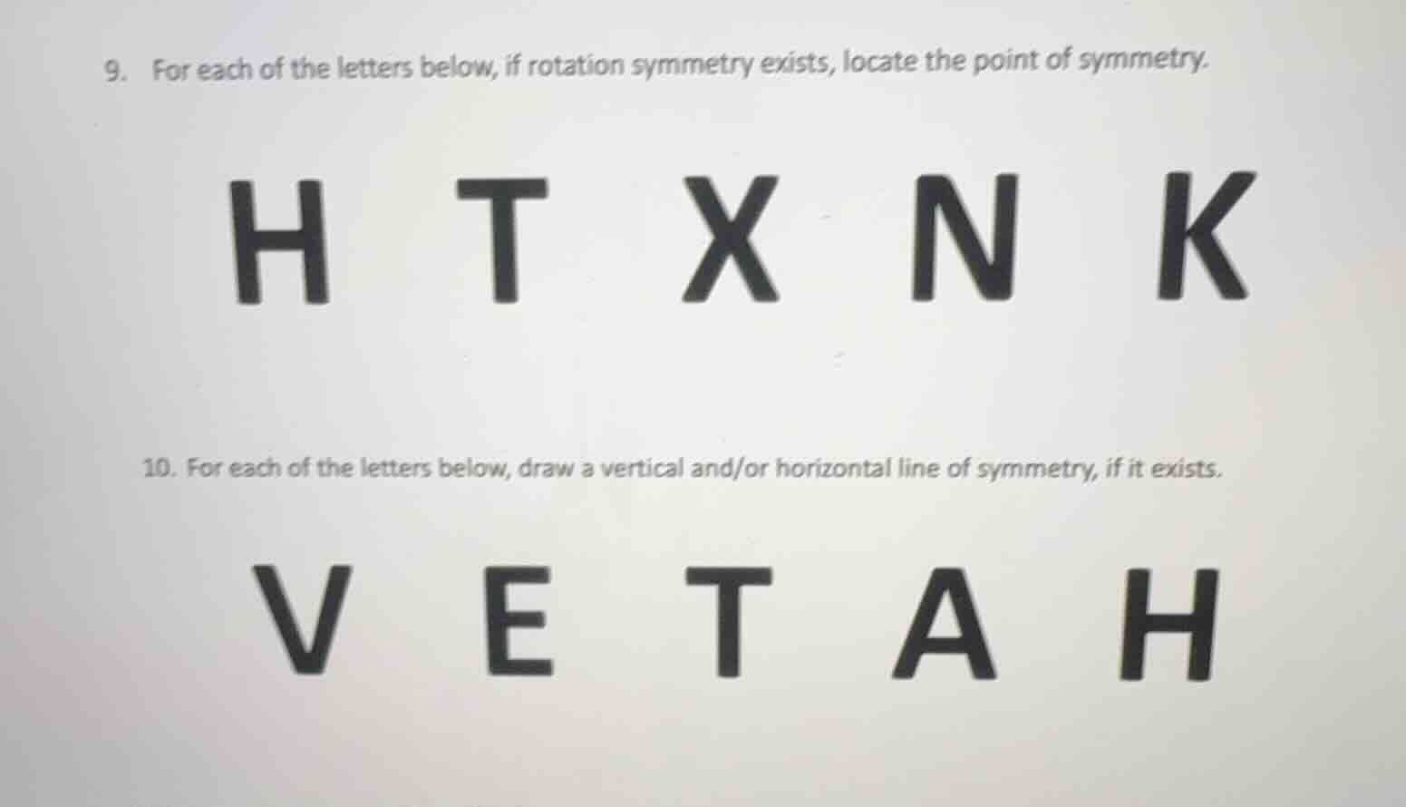 9. for each of the letters below, if rotation symmetry exists, locate t…