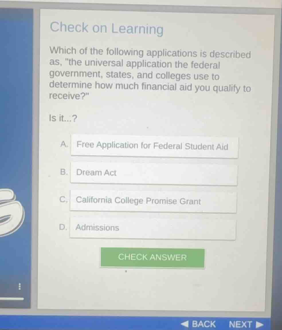check on learning which of the following applications is described as, …
